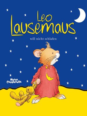 cover image of Leo Lausemaus will nicht schlafen